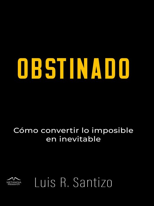 Title details for Obstinado by Luis R. Santizo - Available